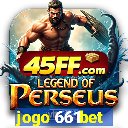jogo 661bet